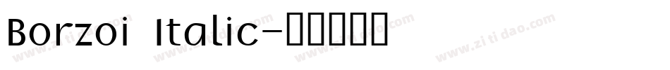 Borzoi Italic字体转换
